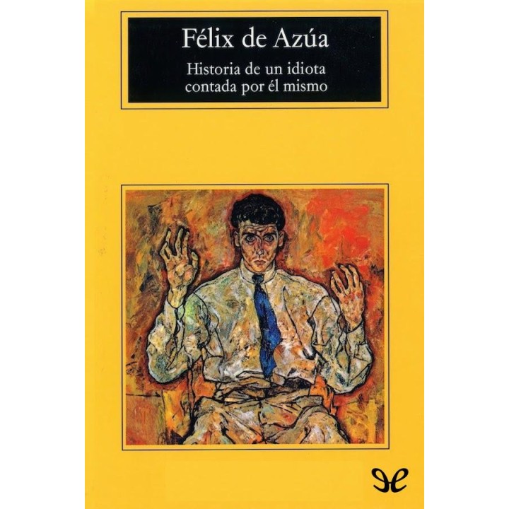 Historia de un idiota contada por él mismo