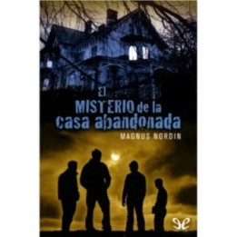 El misterio de la casa abandonada