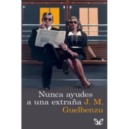 Nunca ayudes a una extraña