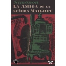 La amiga de la señora Maigret