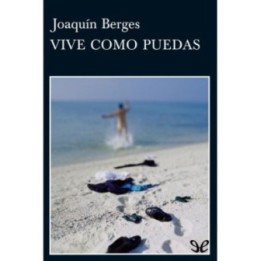 Vive como puedas