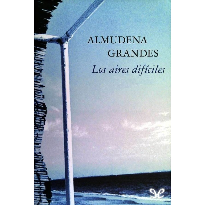 Los aires difíciles