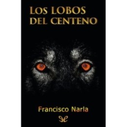 Los lobos del centeno