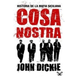 Cosa Nostra: Historia de la mafia siciliana