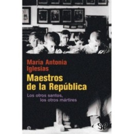 Maestros de la República. Los otros santos