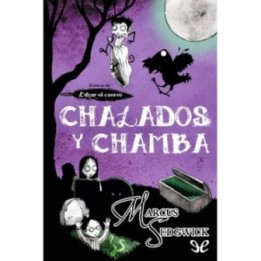 Chalados y chamba