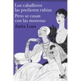 Los caballeros las prefieren rubias - Pero se casan con las morenas