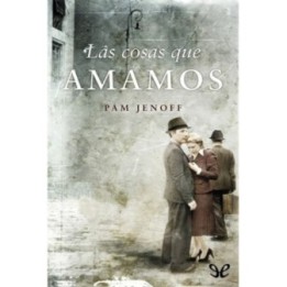 Las cosas que amamos
