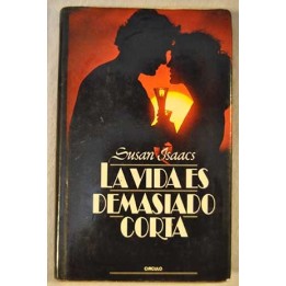 La vida es demasiado corta