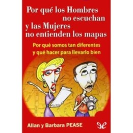 Por qué los Hombres no escuchan y las Mujeres no entienden los mapas
