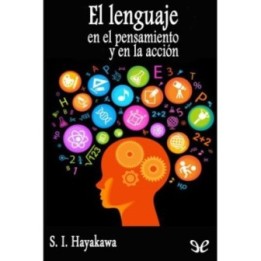 El lenguaje en el pensamiento y en la acción