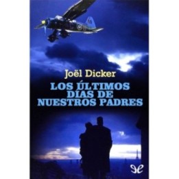 Los últimos días de nuestros padres