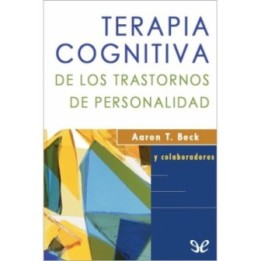 Terapia cognitiva de los trastornos de personalidad
