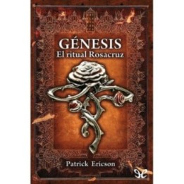 Génesis. El ritual rosacruz
