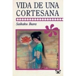Vida de una cortesana