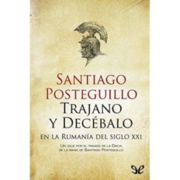Trajano y Decébalo en la Rumanía del siglo XXI