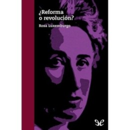 ¿Reforma o revolución?