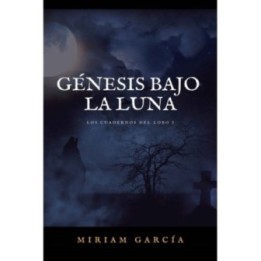 Génesis bajo la Luna