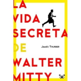 La vida secreta de Walter Mitty