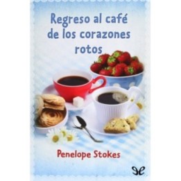 Regreso al café de los corazones rotos