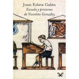 Escuela y prisiones de Vicentito González