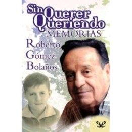 Sin querer queriendo