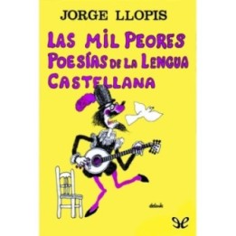 Las mil peores poesías de la lengua castellana