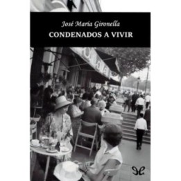Condenados a vivir