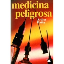 Medicina peligrosa