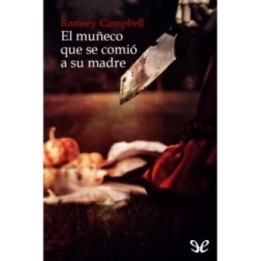 El muñeco que se comió a su madre