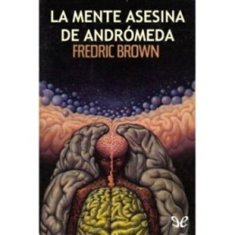 La mente asesina de Andrómeda (El ser mente)