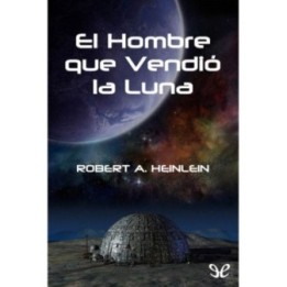 El hombre que vendió la Luna