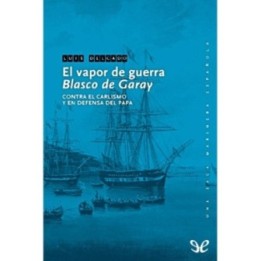 El vapor de guerra «Blasco de Garay»