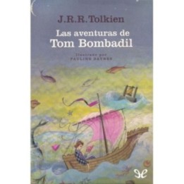 Las aventuras de Tom Bombadil y otros poemas de El libro rojo (Ilustrado)