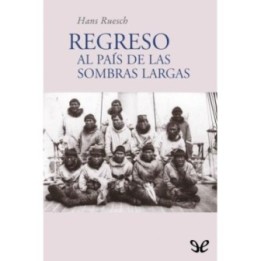 Regreso al país de las sombras largas