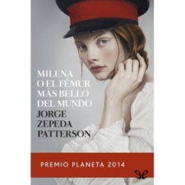Milena o el fémur más bello del mundo