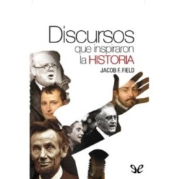 Discursos que inspiraron la historia