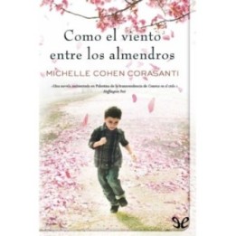 Como el viento entre los almendros