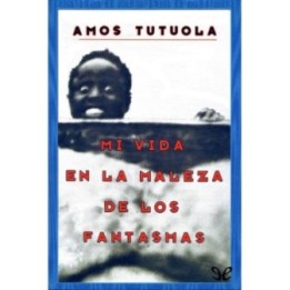 Mi vida en la maleza de los fantasmas