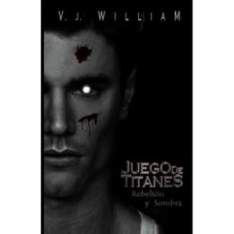 Juego de titanes: Rebelión y sombra