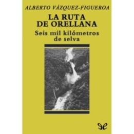 La ruta de Orellana