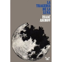La tragedia de la Luna