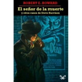 El señor de la muerte y otros casos de Steve Harrison