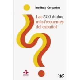 Las 500 dudas más frecuentes del español