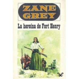 La heroína de Fort Henry