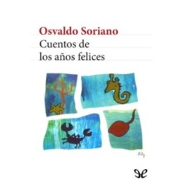 Cuentos de los años felices