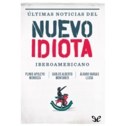 Últimas noticias del nuevo idiota iberoamericano