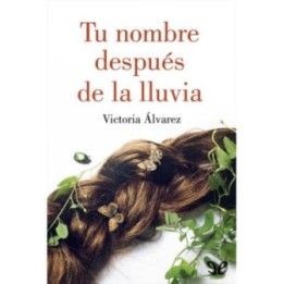 Tu nombre después de la lluvia