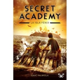 Secret Academy: La isla Fénix