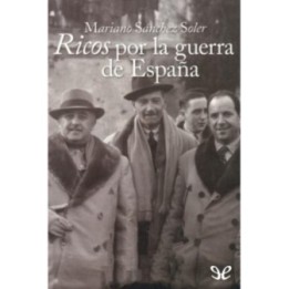 Ricos por la guerra de España